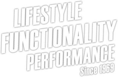 Lifestyle Functionality Performance Since 1969